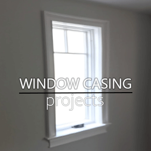 Quality window casing in all styles for new home and remodel projects done efficiently